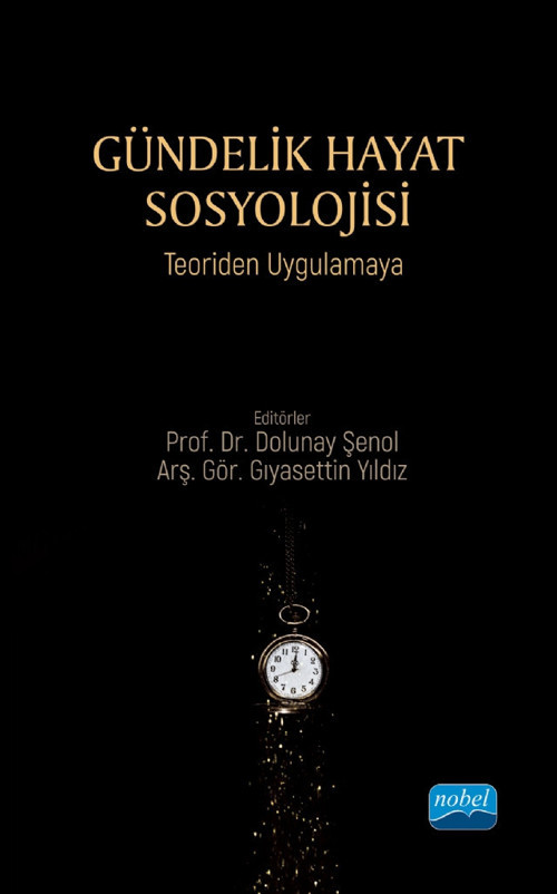GÜNDELİK HAYAT SOSYOLOJİSİ - Teoriden Uygulamaya