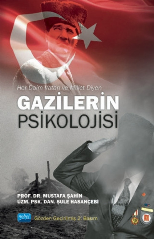 Her Daim Vatan ve Millet Diyen GAZİLERİN PSİKOLOJİSİ