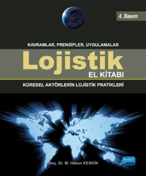 LOJİSTİK EL KİTABI - Küresel Aktörlerin Lojistik Pratikleri
