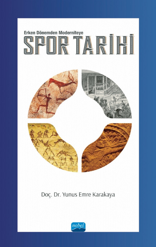 SPOR TARİHİ -Erken Dönemden Moderniteye-