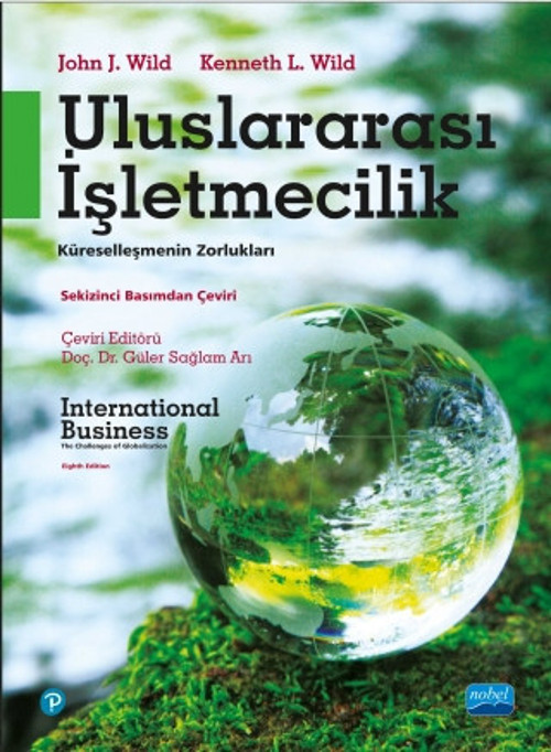 ULUSLARARASI İŞLETMECİLİK - Küreselleşmenin Zorlukları - INTERNATIONAL BUSINESS - The Challenges of