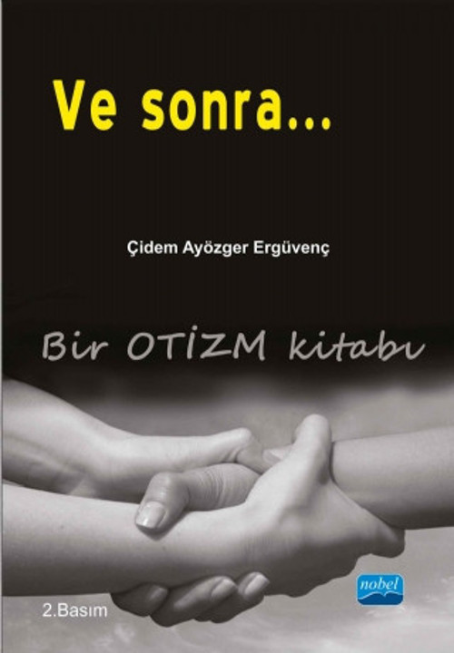 Nobel Akademik Yayıncılık VE SONRA...