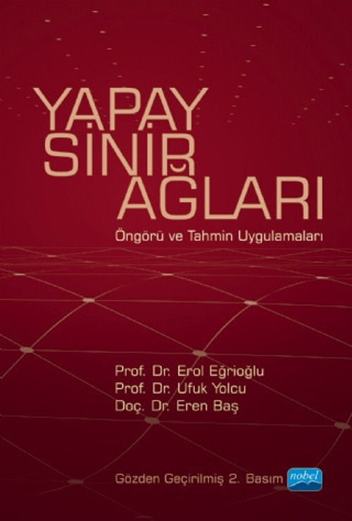 YAPAY SİNİR AĞLARI - Öngörü ve Tahmin Uygulamaları