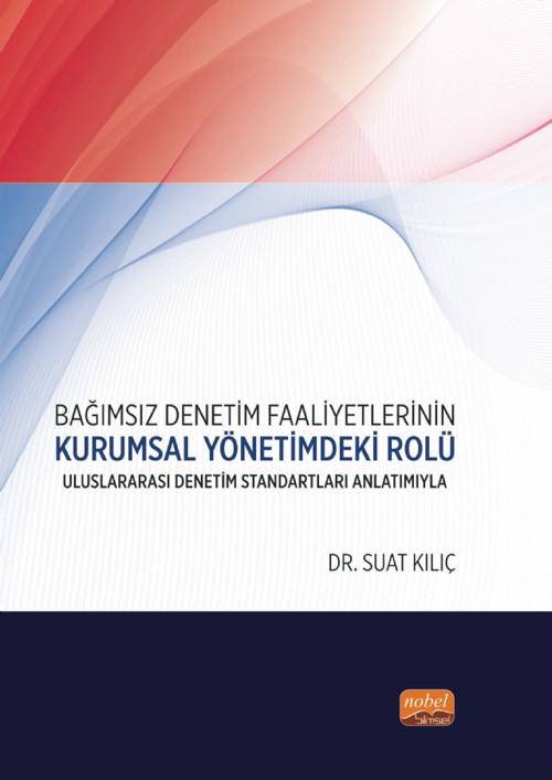 BAĞIMSIZ DENETİM FAALİYETLERİNİN KURUMSAL YÖNETİMDEKİ ROLÜ - Uluslararası Denetim Standartları Anlat
