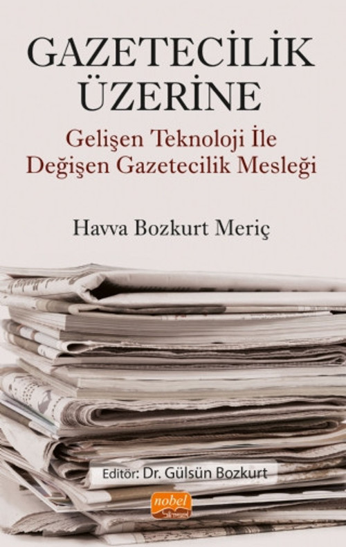 GAZETECİLİK ÜZERİNE - Gelişen Teknoloji ile Değişen Gazetecilik Mesleği