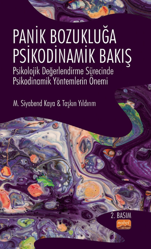 PANİK BOZUKLUĞA PSİKODİNAMİK BAKIŞ - Psikolojik Değerlendirme Sürecinde Psikodinamik Yöntemlerin Öne