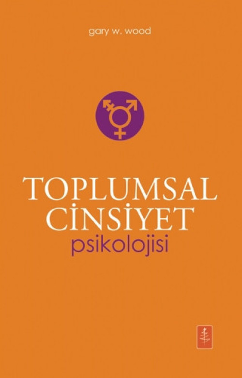 TOPLUMSAL CİNSİYET PSİKOLOJİSİ - The Psychology Of Gender