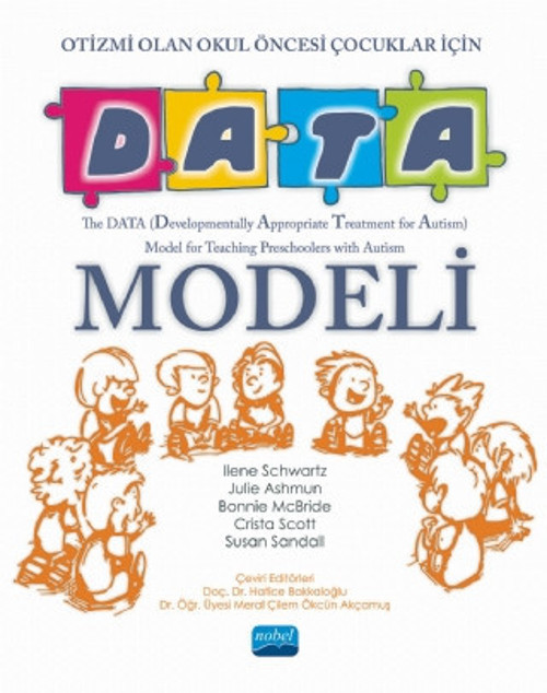 OTİZMİ OLAN OKUL ÖNCESİ ÇOCUKLAR İÇİN DATA MODELİ / The DATA Model for Teaching Preschoolers with Au