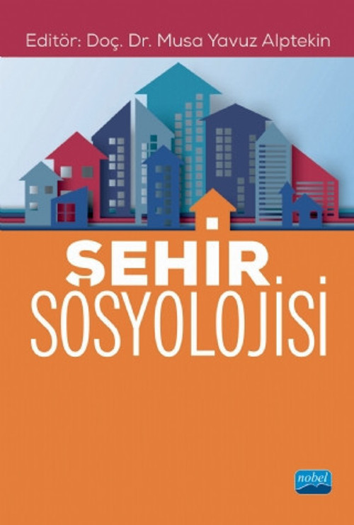 Nobel Akademik Yayıncılık Şehir Sosyolojisi