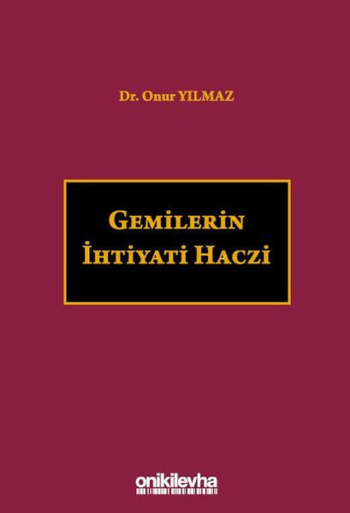 Gemilerin İhtiyati Haczi