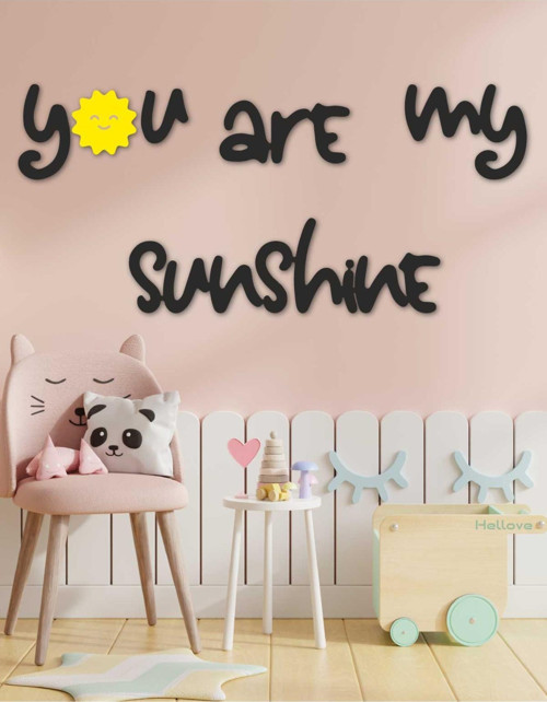 You Are My Sunshine Çocuk Odası Duvar Süsü Sarı Güneş Dekoratif Oda Yazısı