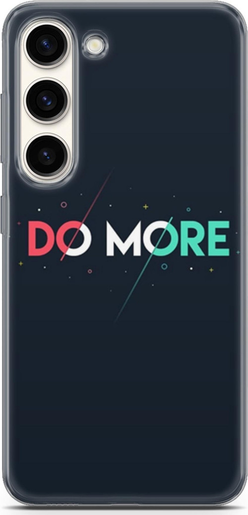 Samsung Galaxy S23 Kılıf Orijinal Seri Typo 12 Do More Tasarım Kılıf