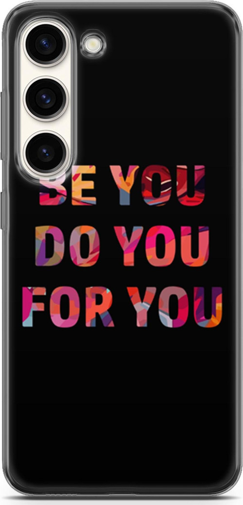 Samsung Galaxy S23 Kılıf Orijinal Seri Typo 23 Be You, Do You, For You Telefon Kabı