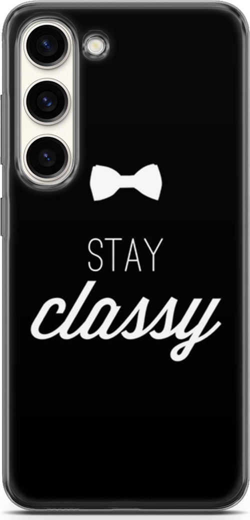 Samsung Galaxy S23 Kılıf Orijinal Seri Typo 18 Stay Classy Parlak Kılıf