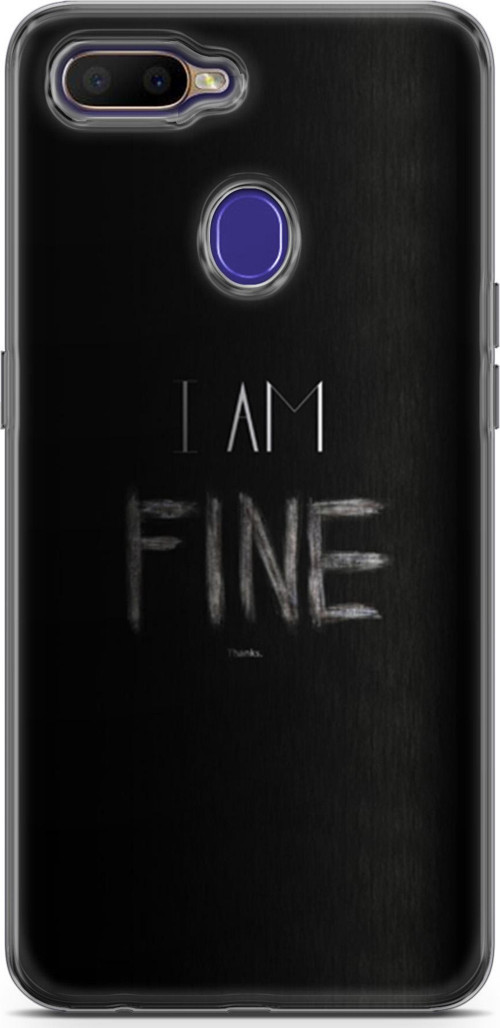 Oppo Rx17 Neo Kılıf Orijinal Seri Typo 04 I Am Fine Silikon Kılıf