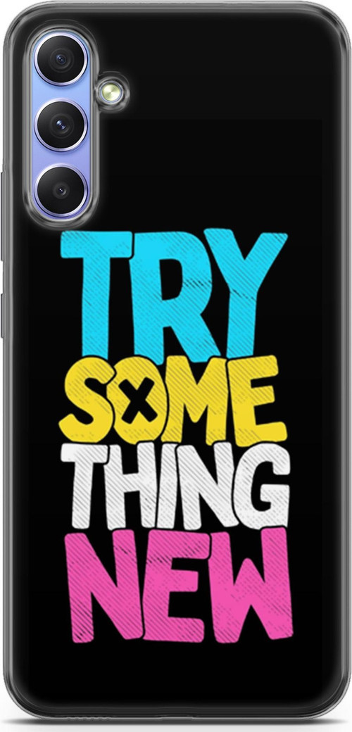 Samsung Galaxy A34 5G Kılıf Orijinal Seri Typo 01 Try Some Thing New Telefon Kılıfı