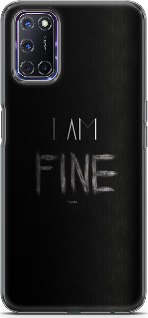 Oppo A72 Kılıf Orijinal Seri Typo 04 I Am Fine Silikon Kılıf