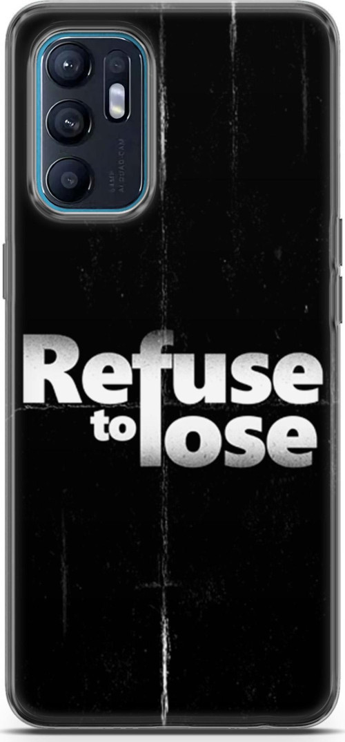 Oppo Reno 6 4G Kılıf Orijinal Seri Typo 03 Refuse To Lose Arka Kapak