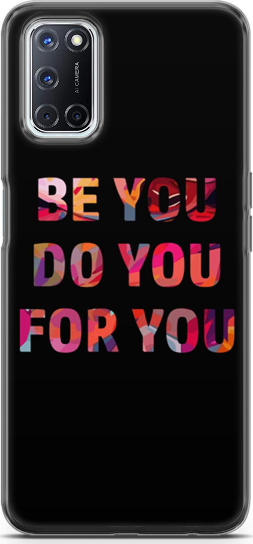 Oppo A52 Kılıf Orijinal Seri Typo 23 Be You, Do You, For You Telefon Kabı