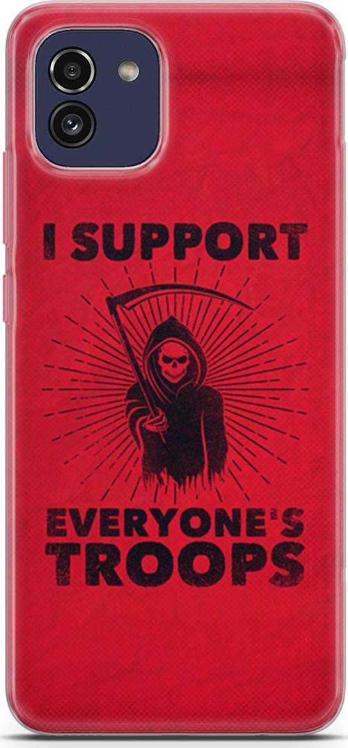 Samsung Galaxy A03 Kılıf Orijinal Seri Typo 11 I Support Everyone'S Troops 4K Baskılı Kılıf