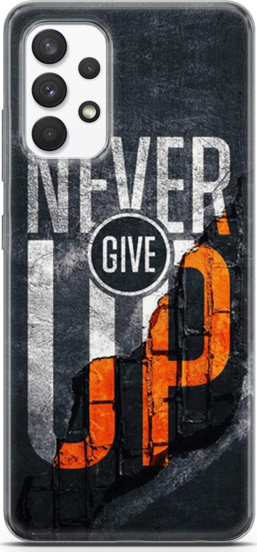 Samsung Galaxy A13 4G Kılıf Orijinal Seri Typo 29 Never Give Up Leke Tutmaz Kapak