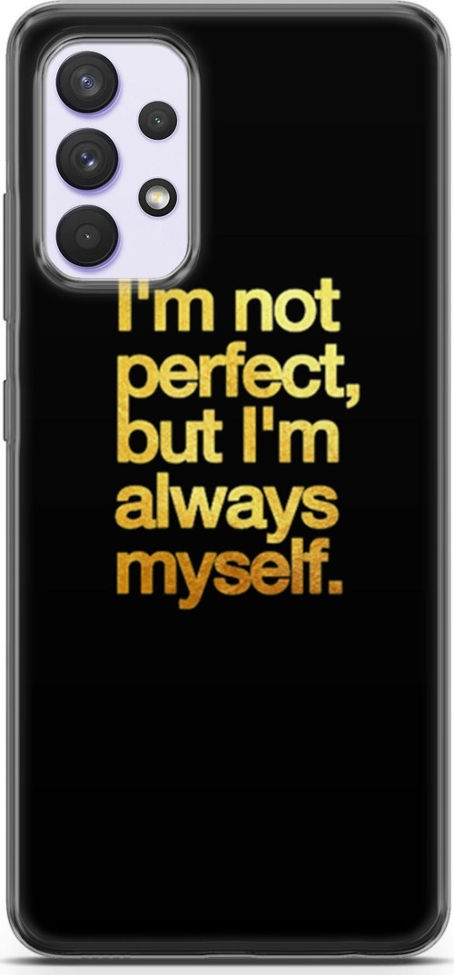 Samsung Galaxy A32 4G Kılıf Orijinal Seri Typo 20 I'M Not Perfect Renkli Kılıf