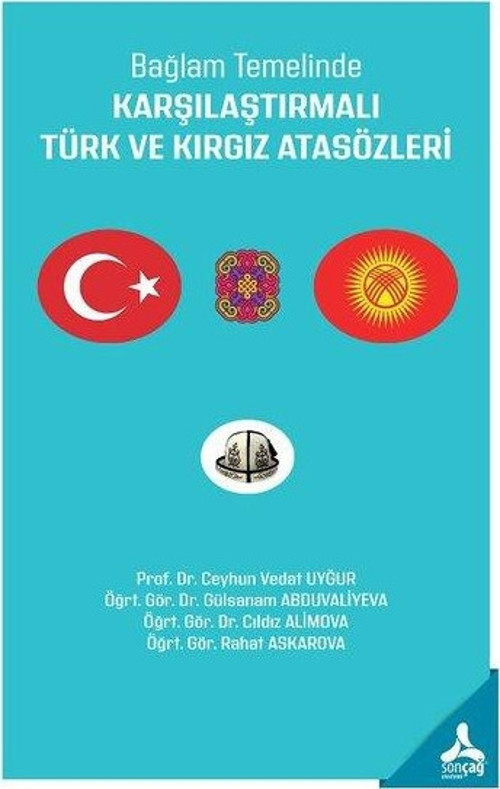 Bağlam Temelinde Karşılaştırmalı Türk ve Kırgız Atasözleri