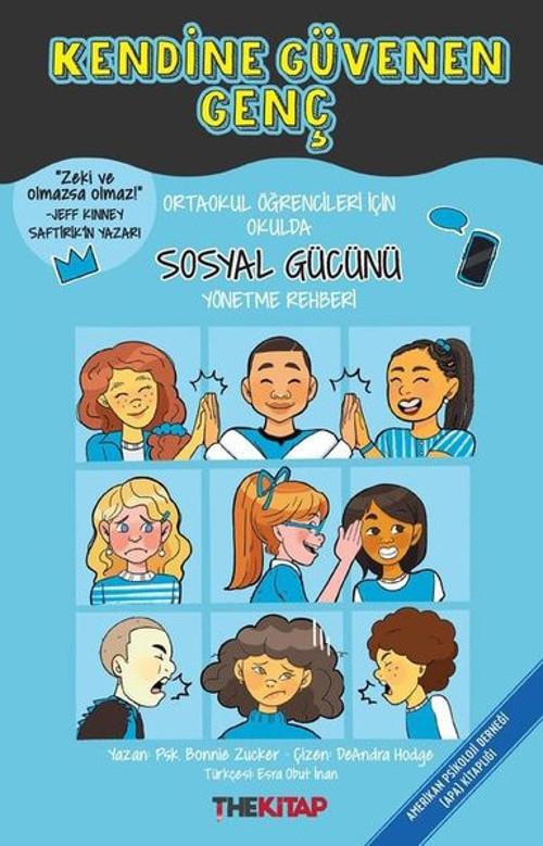 Kendine Güvenen Genç - Ortaokul Öğrencileri İçin Okulda Sosyal Gücünü Yönetme Rehberi