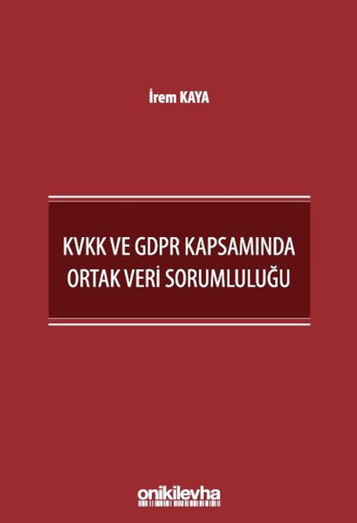 KVKK ve GDPR Kapsamında Ortak Veri Sorumluluğu