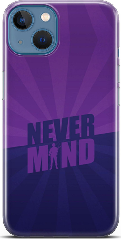 Apple İphone 13 Kılıf Orijinal Seri Typo 06 Never Mind Koruyucu Kapak