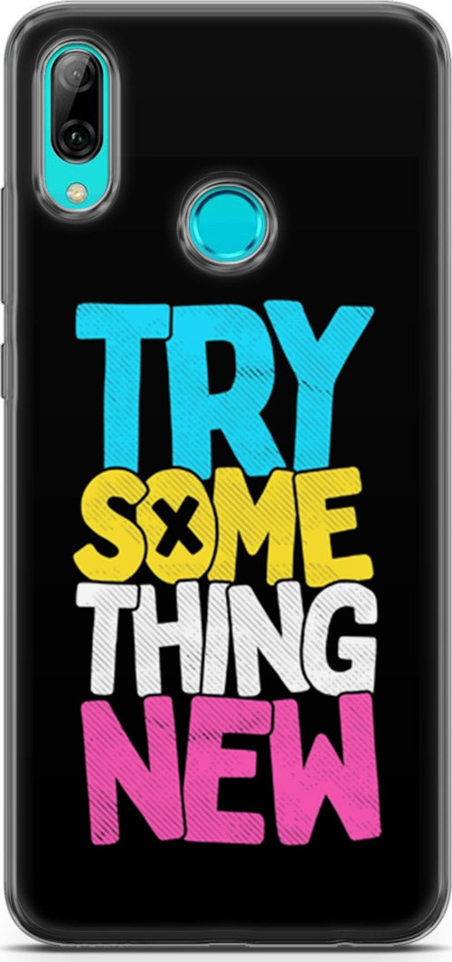 Huawei P Smart 2019 Kılıf Orijinal Seri Typo 01 Try Some Thing New Telefon Kılıfı