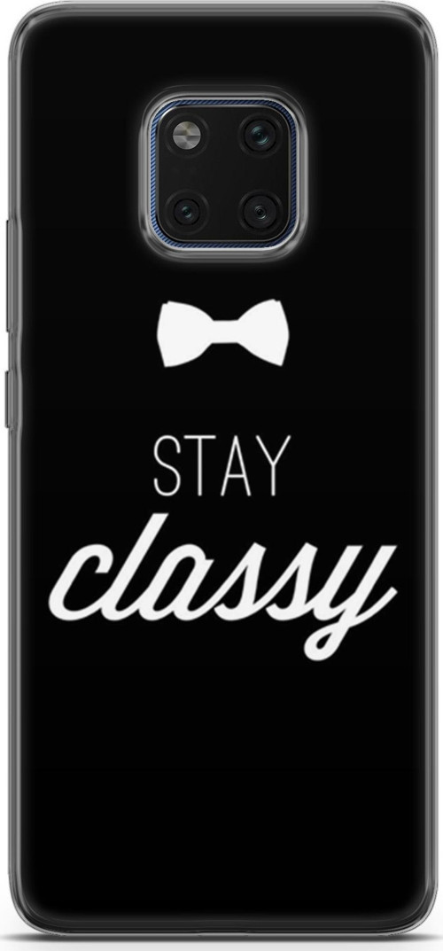 Huawei Mate 20 Pro Kılıf Orijinal Seri Typo 18 Stay Classy Parlak Kılıf