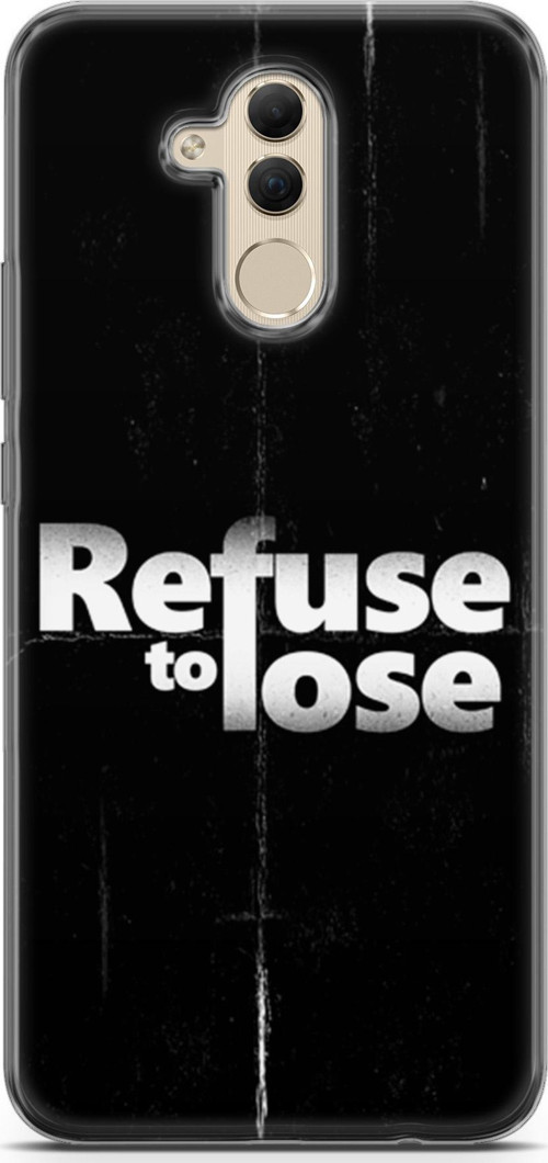 Huawei Mate 20 Lite Kılıf Orijinal Seri Typo 03 Refuse To Lose Arka Kapak
