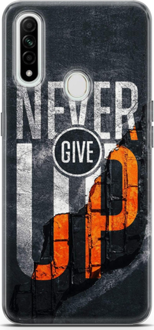 Oppo A31 Kılıf Orijinal Seri Typo 29 Never Give Up Leke Tutmaz Kapak