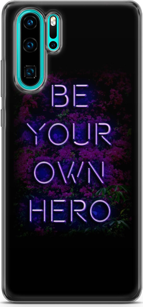 Huawei P30 Pro Kılıf Orijinal Seri Typo 15 Be Your Own Hero Kalın Silikon