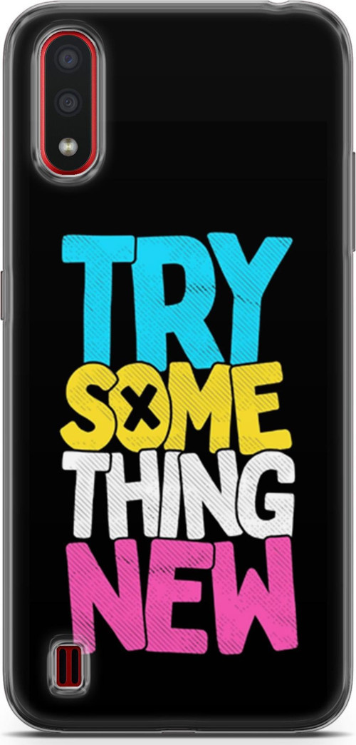 Samsung Galaxy A01 Kılıf Orijinal Seri Typo 01 Try Some Thing New Telefon Kılıfı