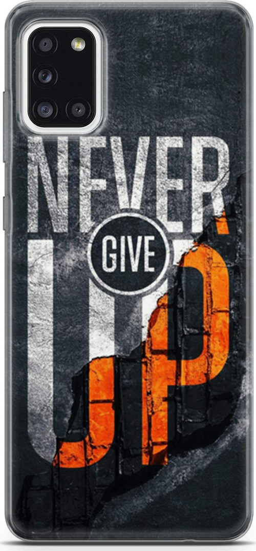 Samsung Galaxy A31 Kılıf Orijinal Seri Typo 29 Never Give Up Leke Tutmaz Kapak