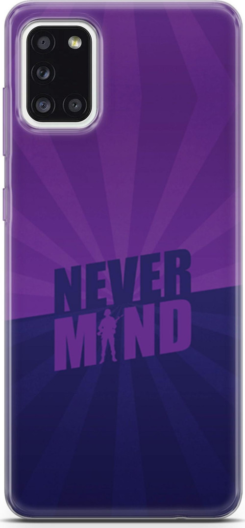 Samsung Galaxy A31 Kılıf Orijinal Seri Typo 06 Never Mind Koruyucu Kapak