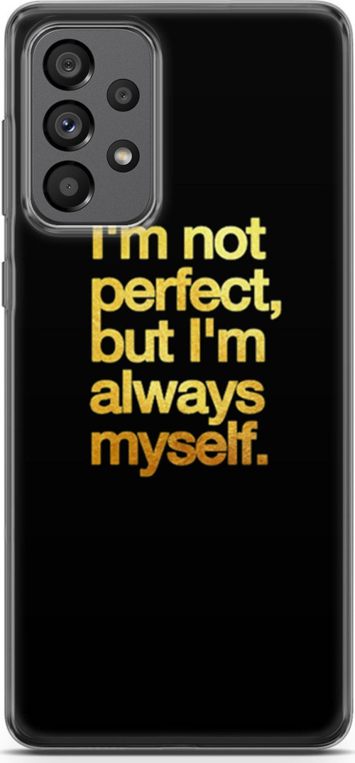 Samsung Galaxy A73 5G Kılıf Orijinal Seri Typo 20 I'M Not Perfect Renkli Kılıf