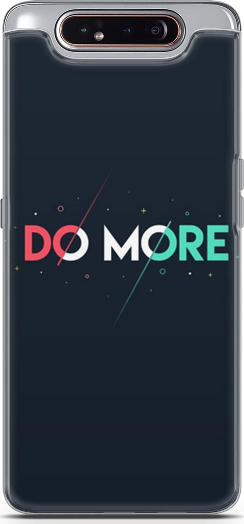 Samsung Galaxy A80 Kılıf Orijinal Seri Typo 12 Do More Tasarım Kılıf