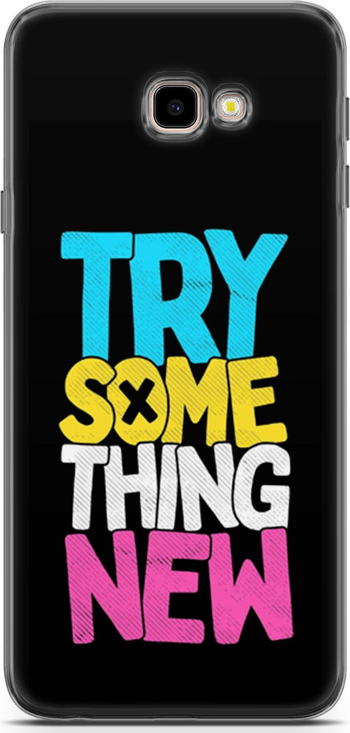 Samsung Galaxy J4 Plus Kılıf Orijinal Seri Typo 01 Try Some Thing New Telefon Kılıfı