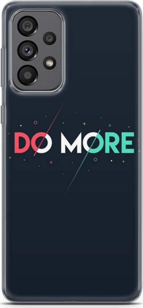 Samsung Galaxy A73 5G Kılıf Orijinal Seri Typo 12 Do More Tasarım Kılıf