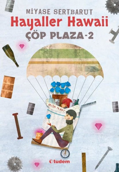 Hayaller Hawaii-Çöp Plaza 2