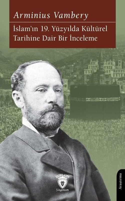 İslam'ın 19.Yüzyılda Kültürel Tarihine Dair Bir İnceleme