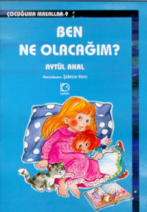 Ben Ne Olacağım