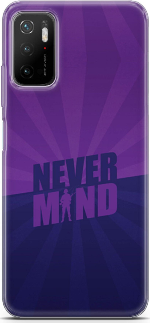 Xiaomi Poco M3 Pro 5G Kılıf Orijinal Seri Typo 06 Never Mind Koruyucu Kapak