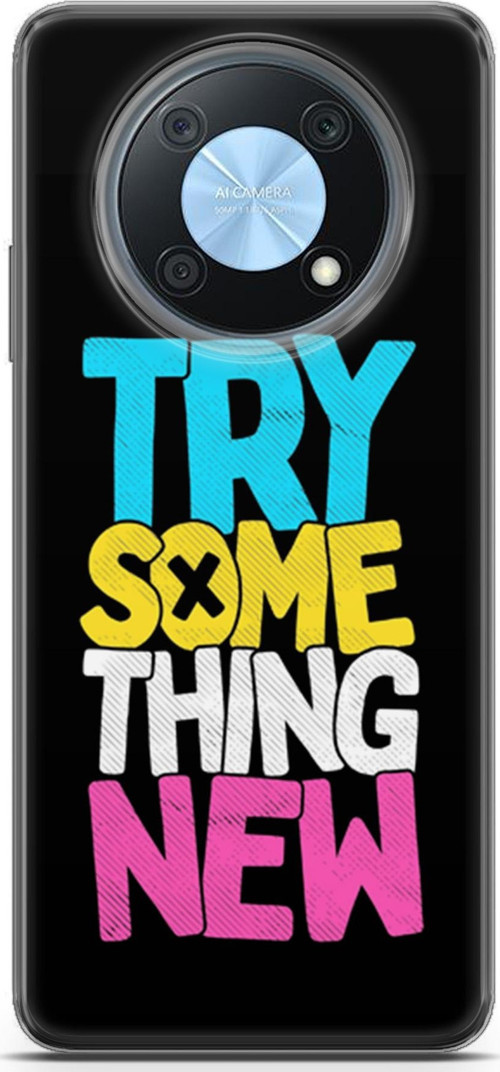 Huawei Nova Y90 Kılıf Orijinal Seri Typo 01 Try Some Thing New Telefon Kılıfı
