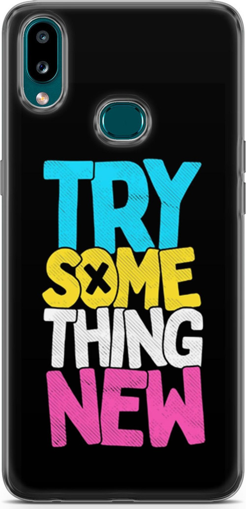 Samsung Galaxy A10S Kılıf Orijinal Seri Typo 01 Try Some Thing New Telefon Kılıfı