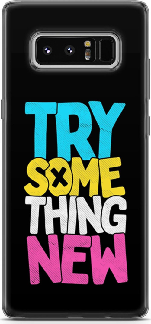Samsung Galaxy Note 8 Kılıf Orijinal Seri Typo 01 Try Some Thing New Telefon Kılıfı