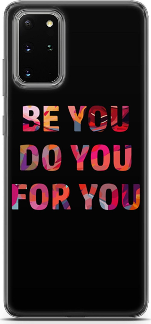 Samsung Galaxy S20 Plus Kılıf Orijinal Seri Typo 23 Be You, Do You, For You Telefon Kabı